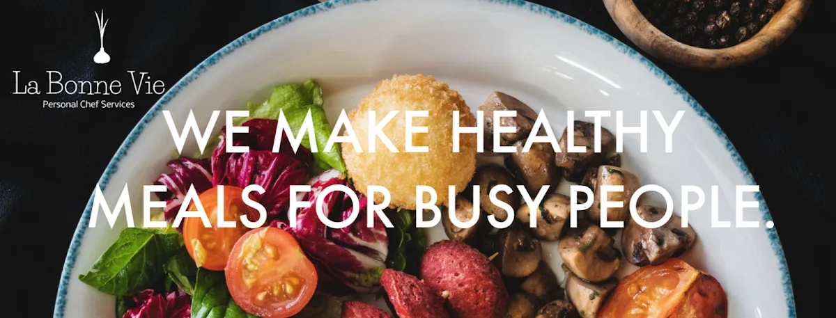 La Bonne Vie Personal Chef + Catering